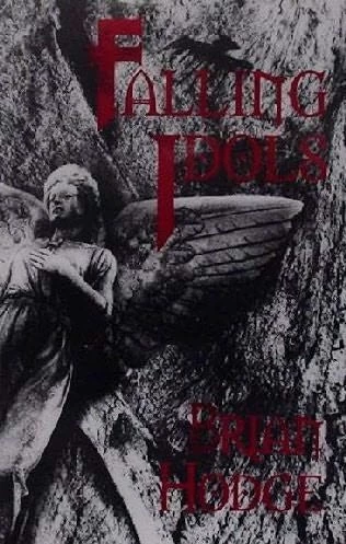 Falling Idols by Brian Hodge