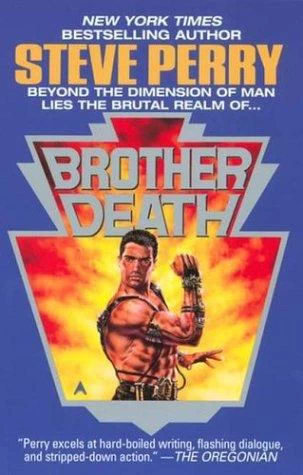 Brother Death (The Matador Series #8) by Steve Perry