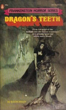 Dragon's Teeth by Keith Miles