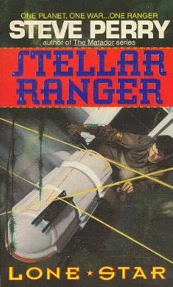 Lone Star (Stellar Ranger #2) by Steve Perry