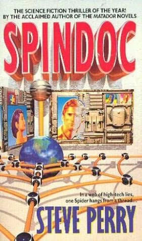 Spindoc (Venture Silk #1) by Steve Perry