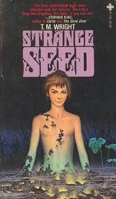 The Strange Seed by T. M. Wright
