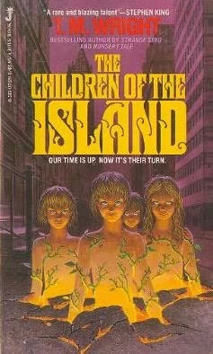 The Children of the Island by T. M. Wright