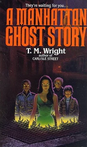 A Manhattan Ghost Story by T. M. Wright