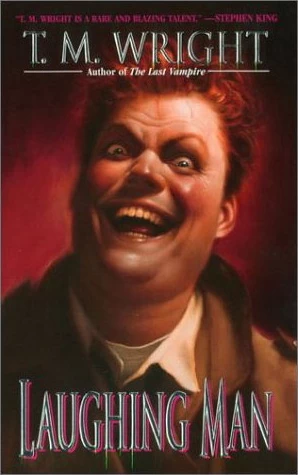 Laughing Man by T. M. Wright