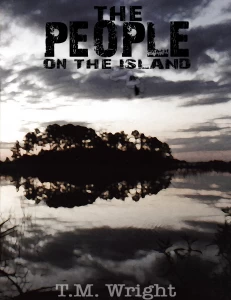 The People on the Island by T. M. Wright