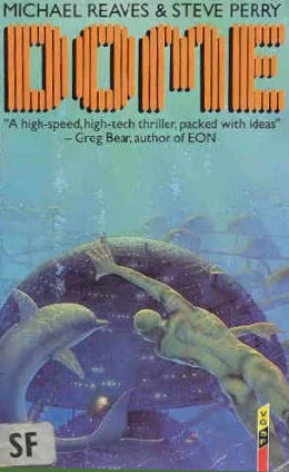 Dome by Michael Reaves, Steve Perry