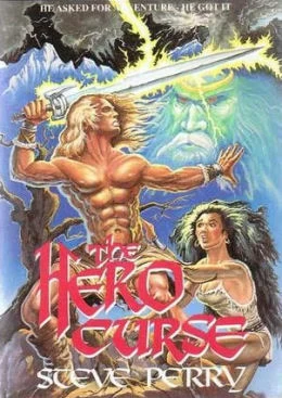 The Hero Curse by Steve Perry