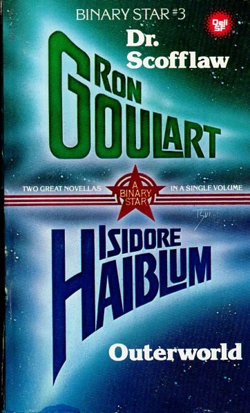 Dr. Scofflaw / Outerworld by Isidore Haiblum, Ron Goulart