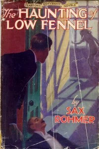 The Haunting of Low Fennel by Sax Rohmer