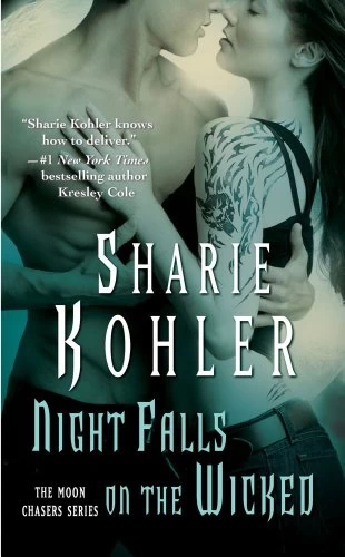 Night Falls on the Wicked (The Moon Chasers #5) by Sharie Kohler