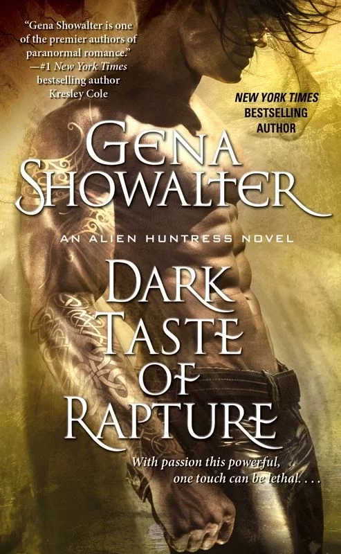 Dark Taste of Rapture (Alien Huntress #6) by Gena Showalter