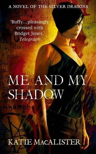 Me and My Shadow (Silver Dragons #3) by Katie MacAlister