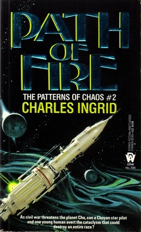 Path of Fire (The Patterns of Chaos #2) by Charles Ingrid