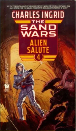 Alien Salute (The Sand Wars #4) by Charles Ingrid