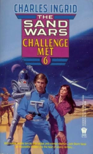 Challenge Met (The Sand Wars #6) by Charles Ingrid