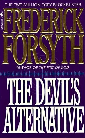 The Devil's Alternative by Frederick Forsyth