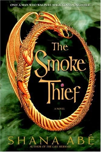 The Smoke Thief (Drákon #1) by Shana Abé