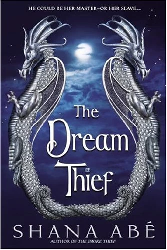 The Dream Thief (Drákon #2) by Shana Abé