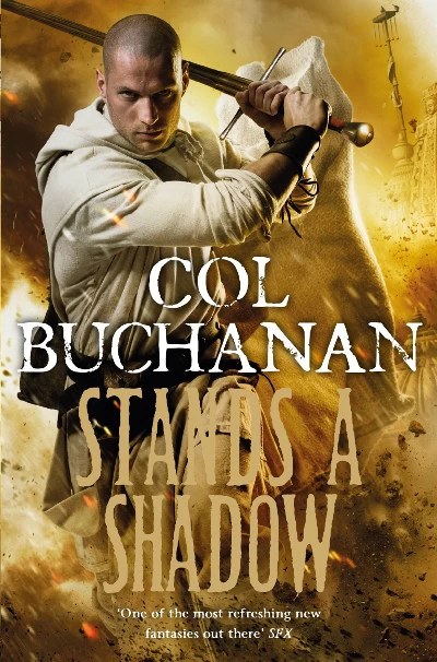 Stands a Shadow (Heart of the World #2) by Col Buchanan