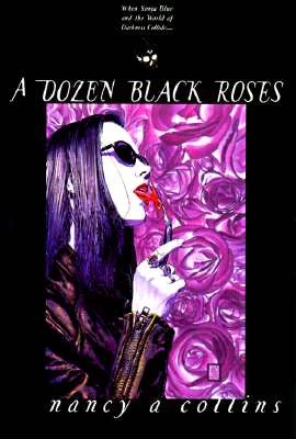 Dozen Black Roses (Sonja Blue #4) by Nancy A. Collins