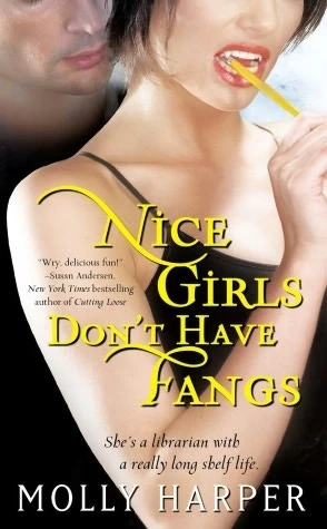 Nice Girls Don't Have Fangs (Jane Jameson #1) by Molly Harper