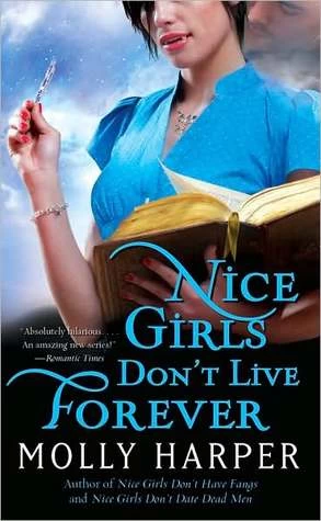Nice Girls Don't Live Forever (Jane Jameson #3) by Molly Harper