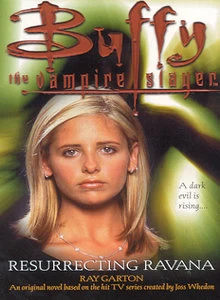 Resurrecting Ravana (Buffy the Vampire Slayer) by Ray Garton