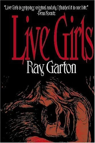 Live Girls by Ray Garton
