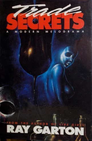 Trade Secrets by Ray Garton