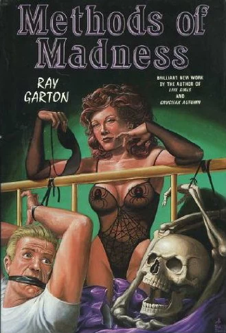 Methods of Madness by Ray Garton