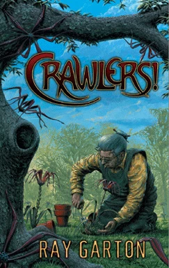 Crawlers! by Ray Garton