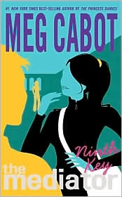 Ninth Key (The Mediator #2) by Meg Cabot