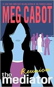 Reunion (The Mediator #3) by Meg Cabot