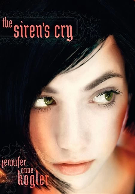 The Siren's Cry (The Otherworldlies #2) by Jennifer Anne Kogler