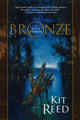 Bronze by Kit Reed