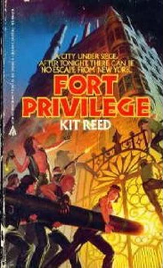 Fort Privilege by Kit Reed