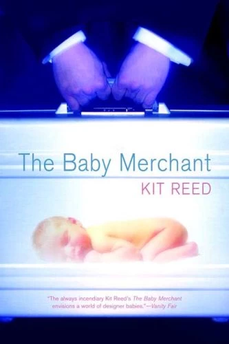 The Baby Merchant by Kit Reed