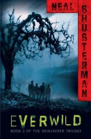 Everwild (Skinjacker #2) by Neal Shusterman