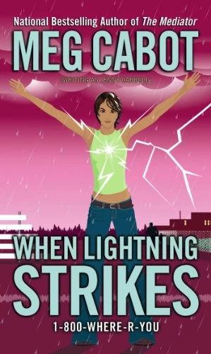 When Lightning Strikes (1-800-Where-R-You #1) by Meg Cabot