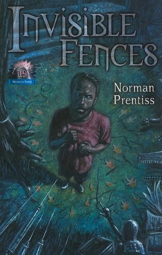 Invisible Fences by Norman Prentiss