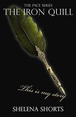 The Iron Quill (The Pace Series #3) by Shelena Shorts