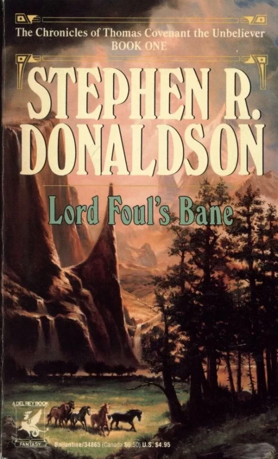 Lord Foul's Bane (The Chronicles of Thomas Covenant, the Unbeliever #1) by Stephen R. Donaldson