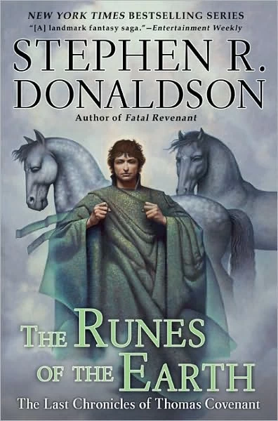 The Runes of the Earth (The Last Chronicles of Thomas Covenant #1) by Stephen R. Donaldson