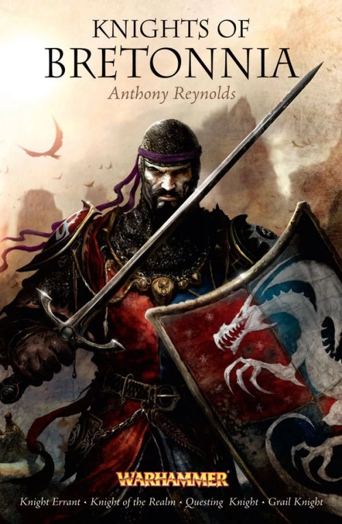 Knights of Bretonnia (Warhammer: Knights of Bretonnia) by Anthony Reynolds