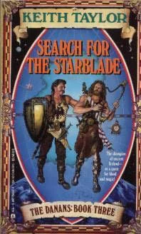 Search for the Starblade (The Danans #3) by Keith Taylor