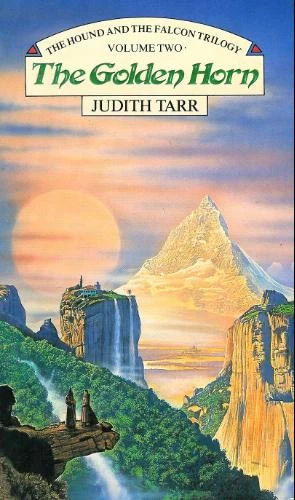 The Golden Horn (The Hound and the Falcon Trilogy #2) by Judith Tarr