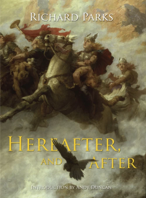 Hereafter, and After by Richard Parks