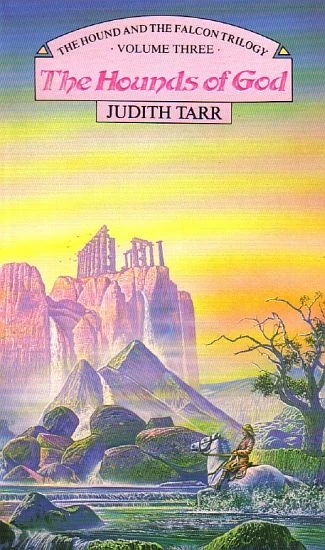 The Hounds of God (The Hound and the Falcon Trilogy #3) by Judith Tarr