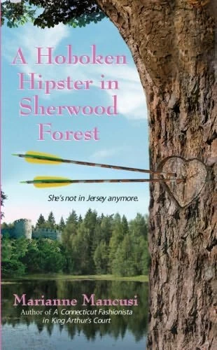 A Hoboken Hipster in Sherwood Forest (Twisted Time #2) by Marianne Mancusi